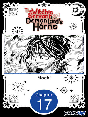 cover image of The Witch's Servant and the Demon Lord's Horns, Volume 17